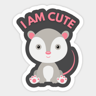 Iam only one Cute opossum Sticker